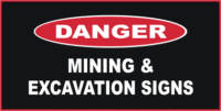 Danger Mining & Excavation Signs