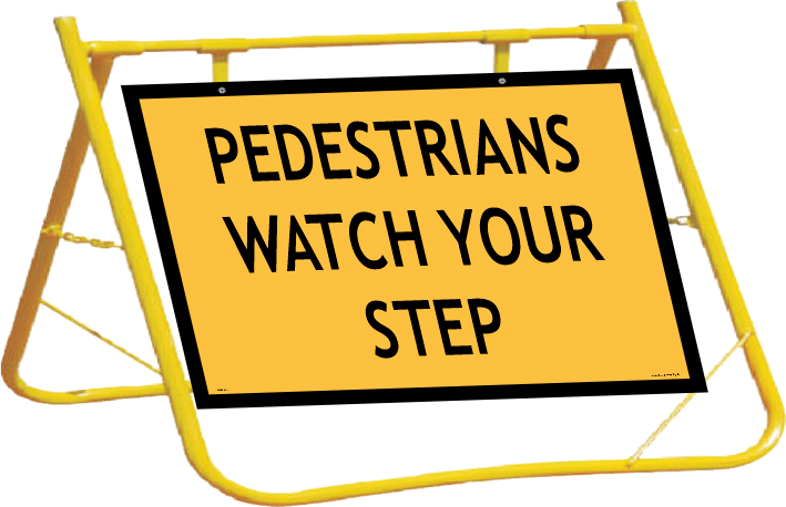 Pedestrians Watch Your Step Sign and Stand Combo A40274