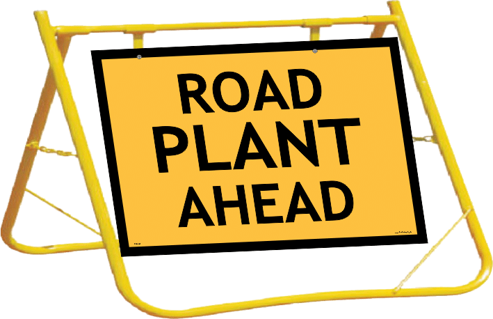 Road Plant Ahead Sign and Stand Combo A400335
