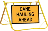 Cane Hauling Sign and Stand Combo A400347