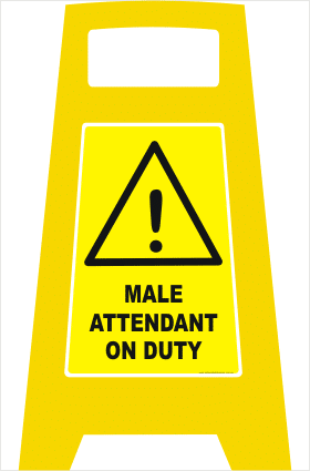 Male Attendant on duty sign