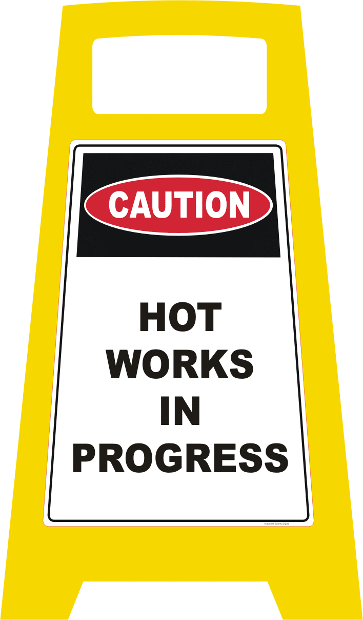 Caution - Hot Works in Progress portable Sign PB66026