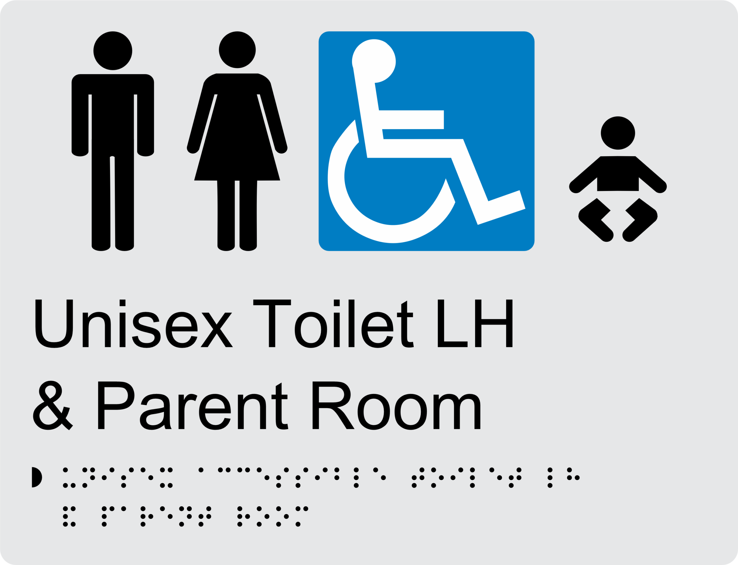 Unisex Accessible Toilet LH and Parent Room Braille Sign BT45