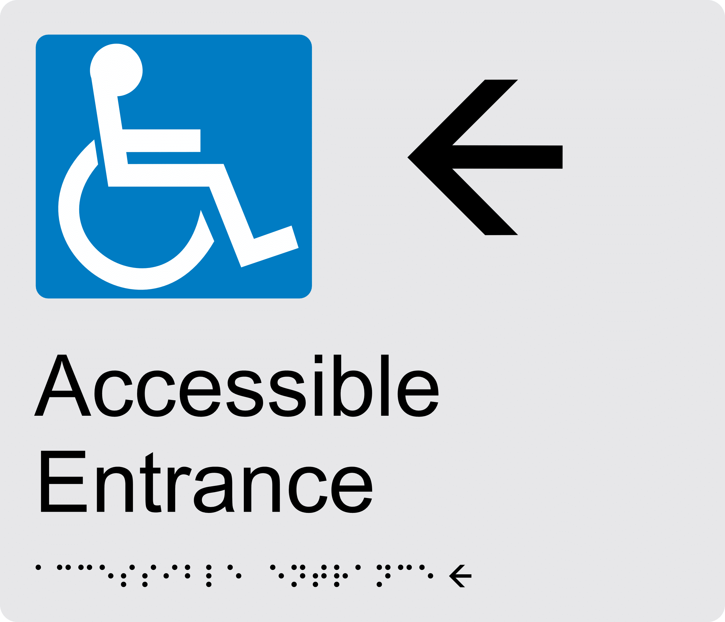 Accessible Entrance Left Braille Sign BT52