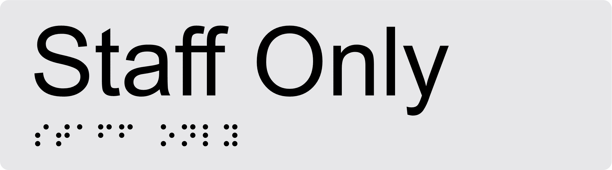 Staff Only Braille Sign BT50