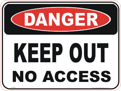 Keep out No access sign D10106