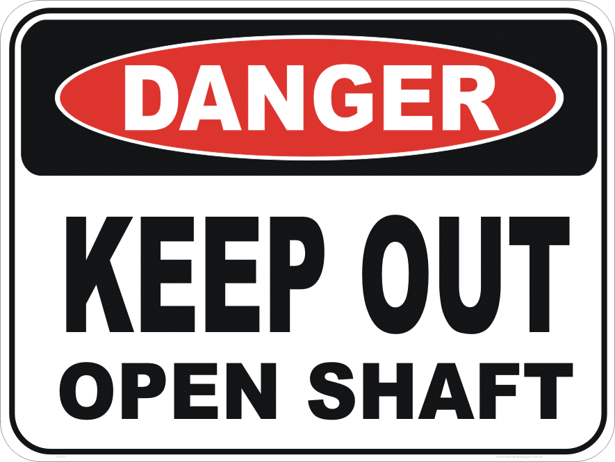 Keep out Open Shaft sign D10107