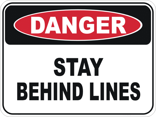 stay behind floor lines sign