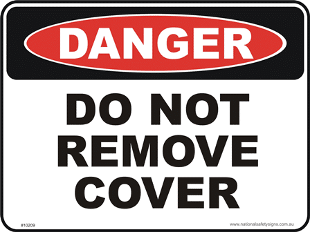 Do not remove cover danger sign