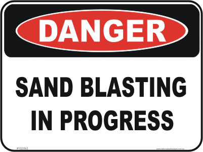 Sand Blasting danger sign