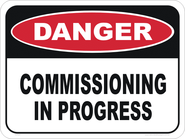 Commissioning in Progress sign D1031