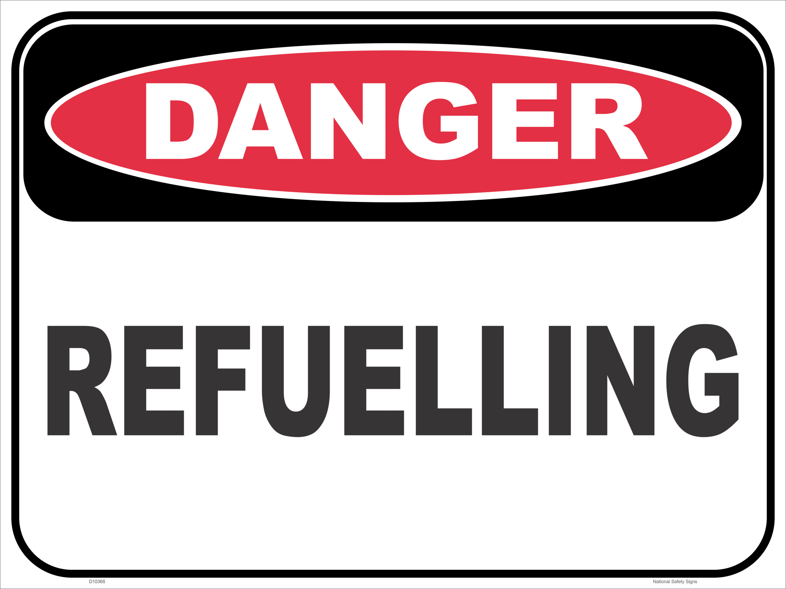 Danger Refuelling sign D10365