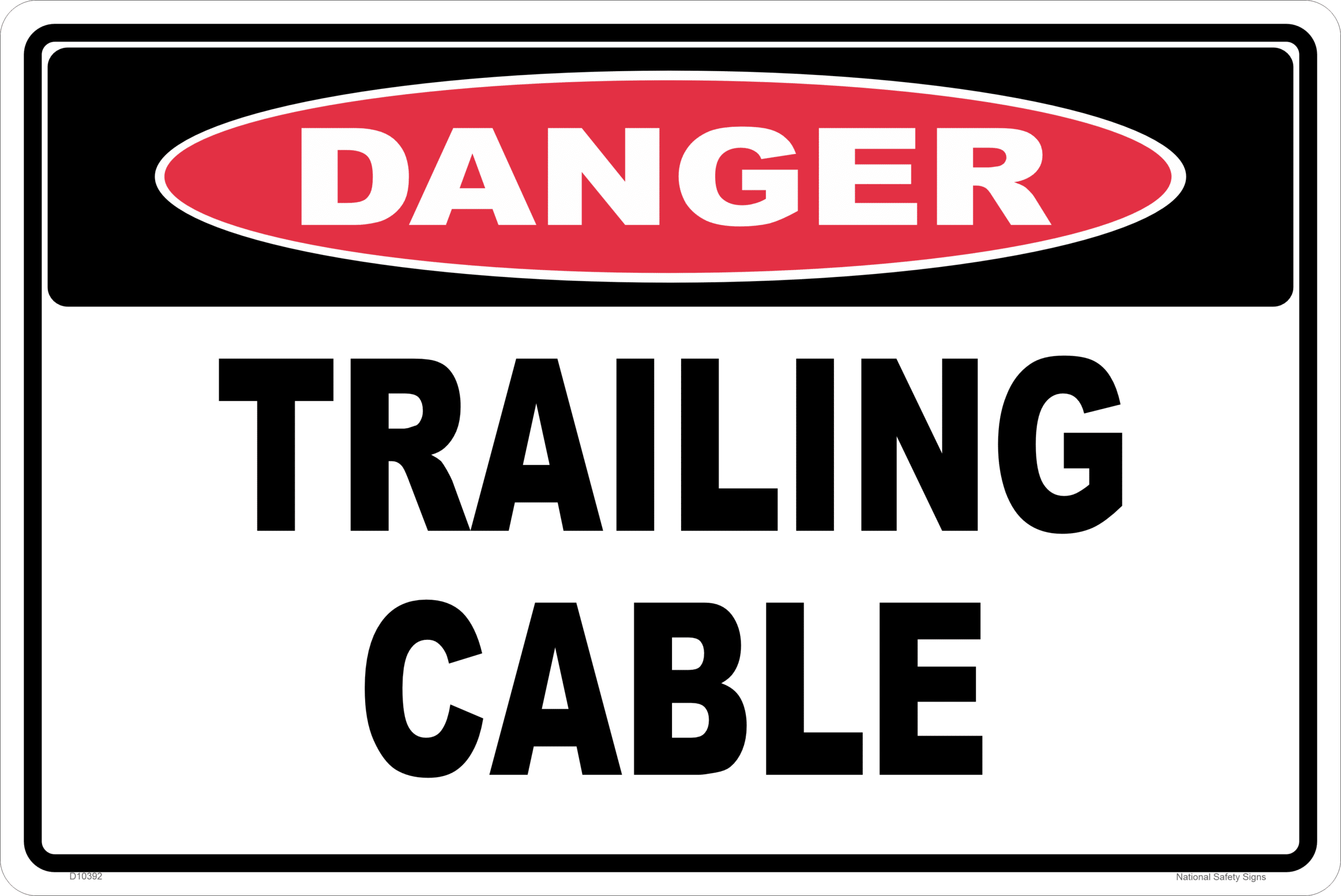 Trailing Cable Danger Sign D10392