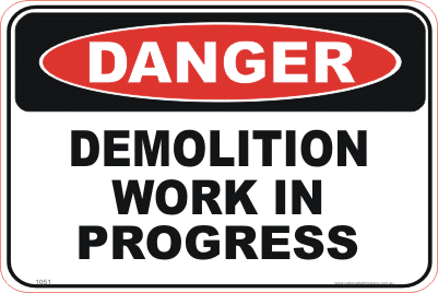 Demolition sign