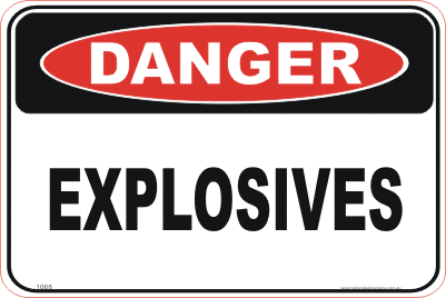 Danger Explosives sign
