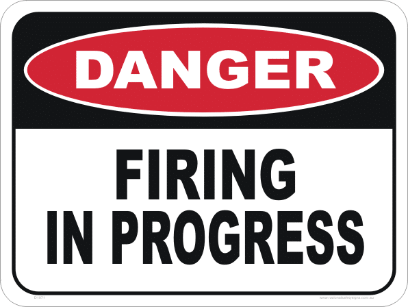 Firing in Progress sign D1071
