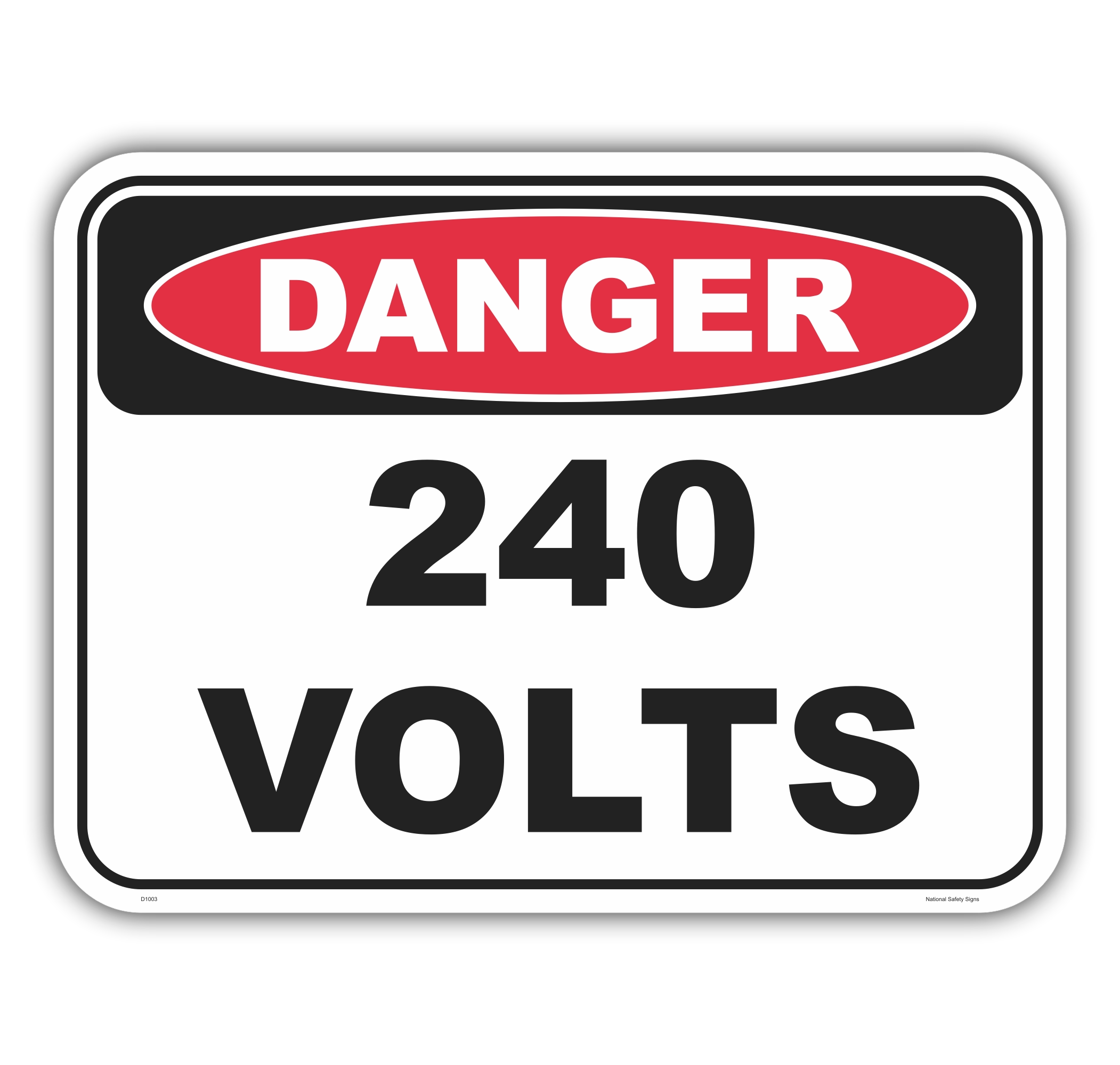 240 VOLTS sign D1003