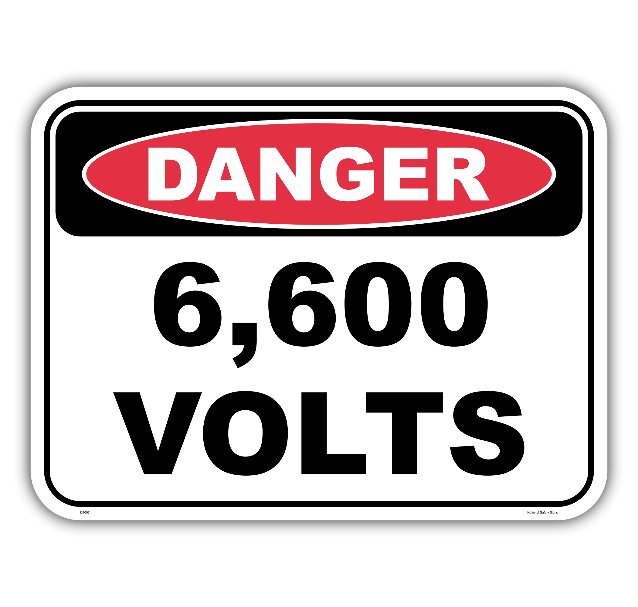 6,600 VOLTS sign D1007