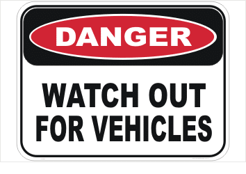 Watch out for vehicles sign