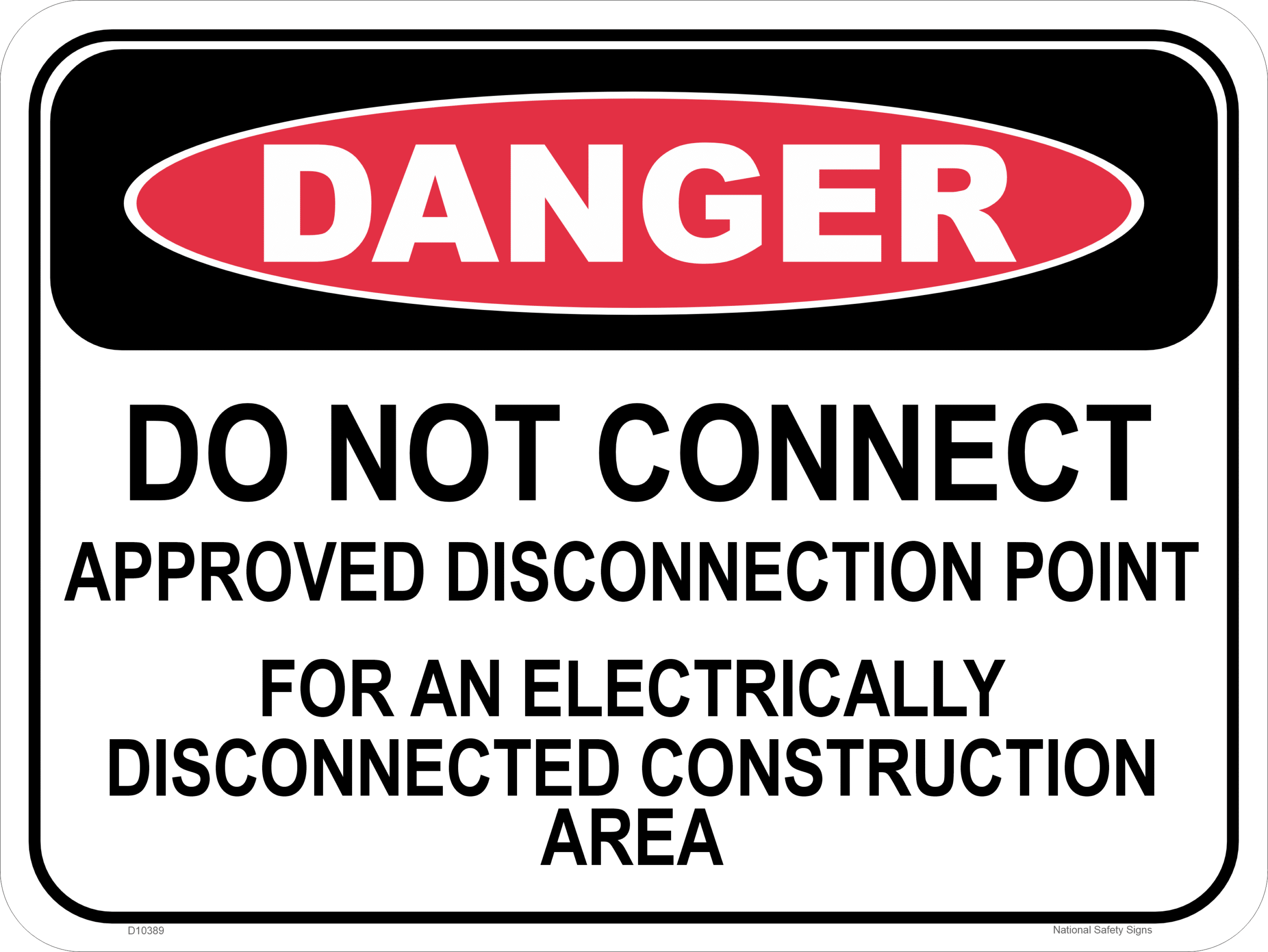 Danger Do Not Connect Sign D10389