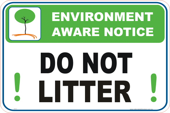 Do not litter Enviroment sign