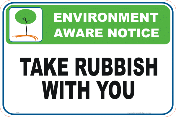 Take Rubbish with you environment sign