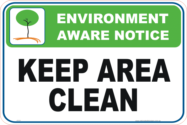 Keep Area Clean Enviroment sign
