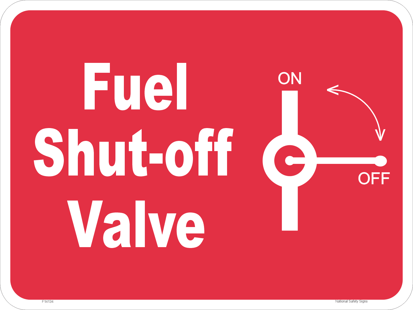 Fuel Shut Off Valve Sign F14134
