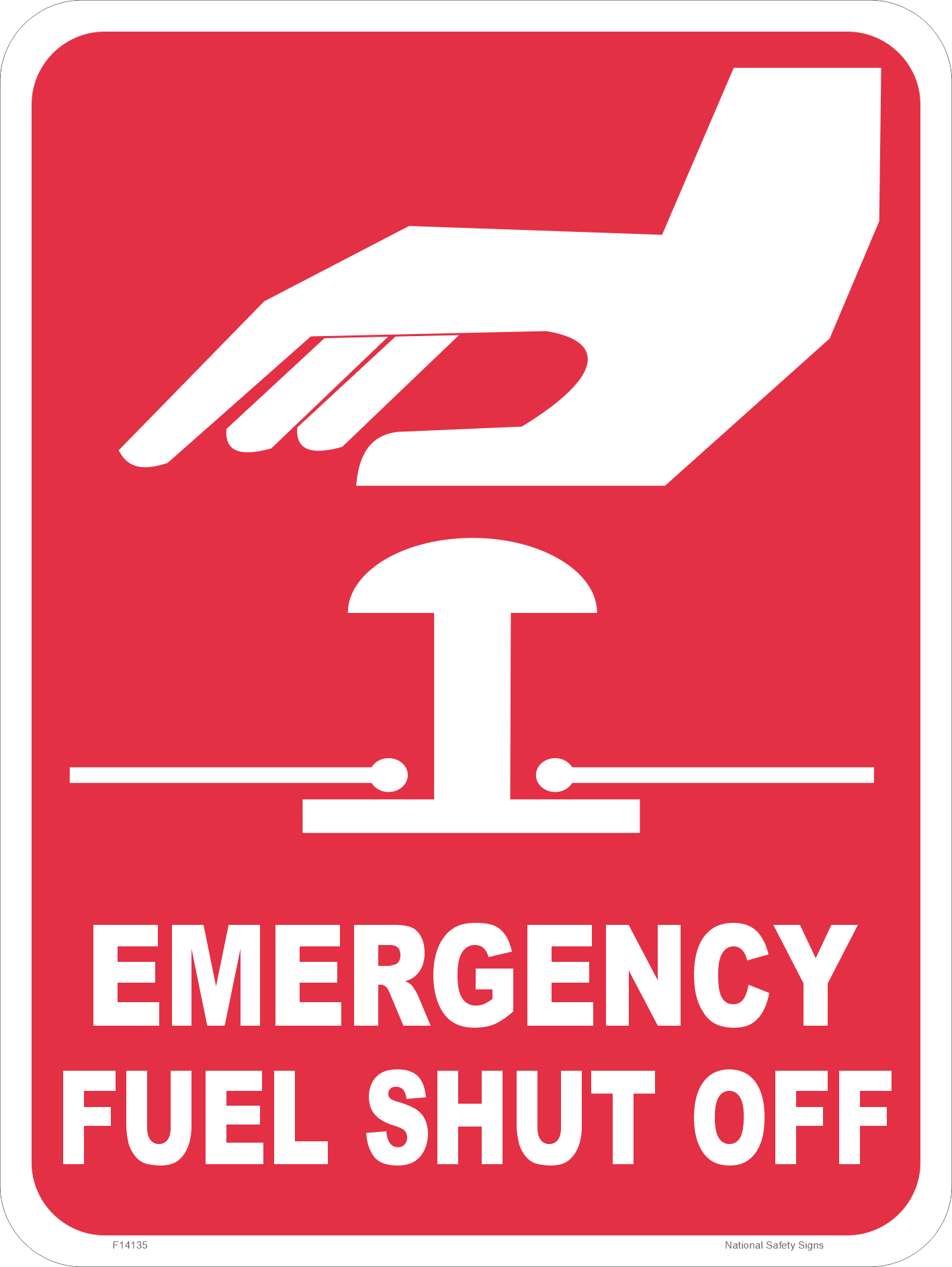 Emergency Fuel Shut Off Sign F14135