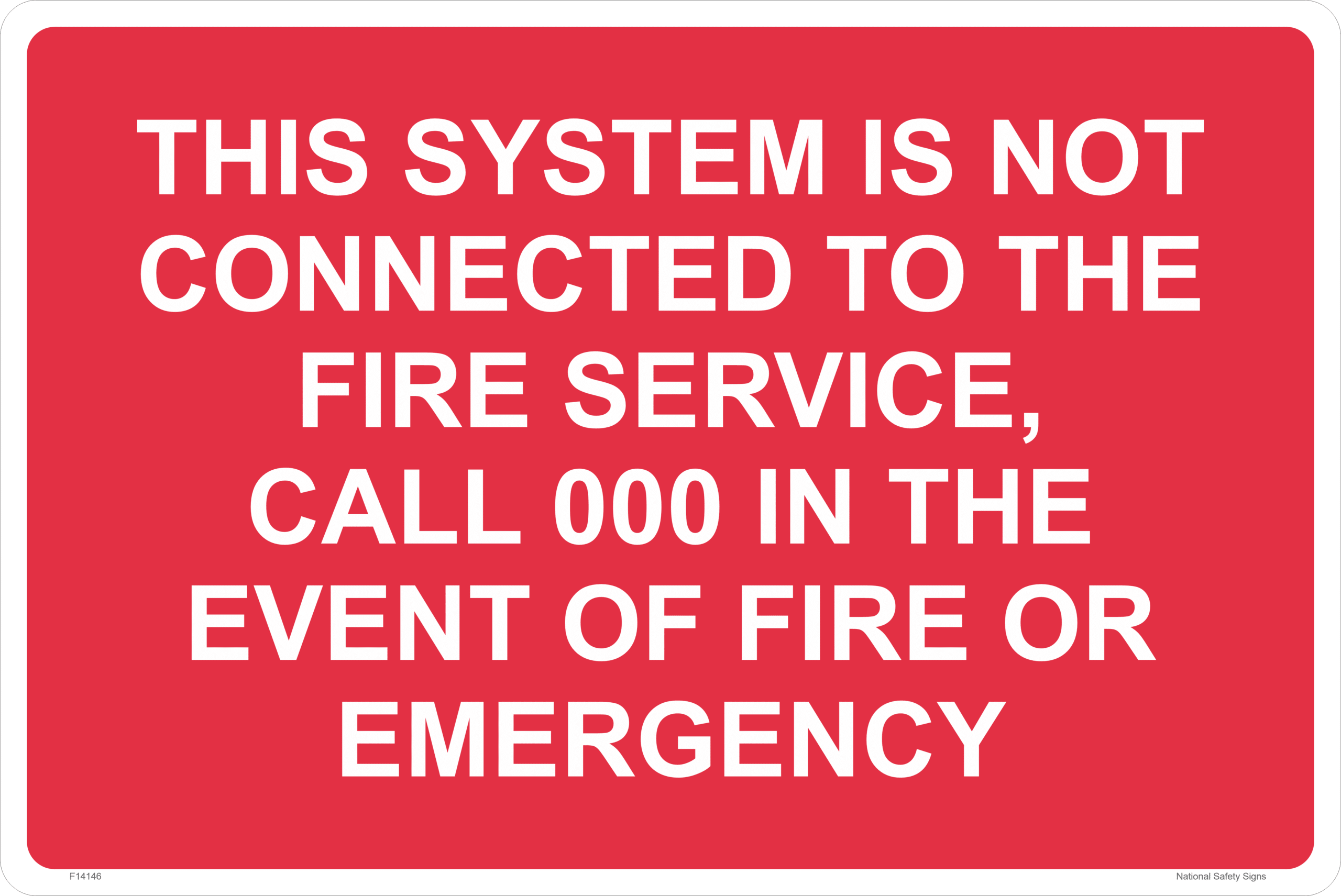 Call 000 in the event of Fire Emergency Sign F14146