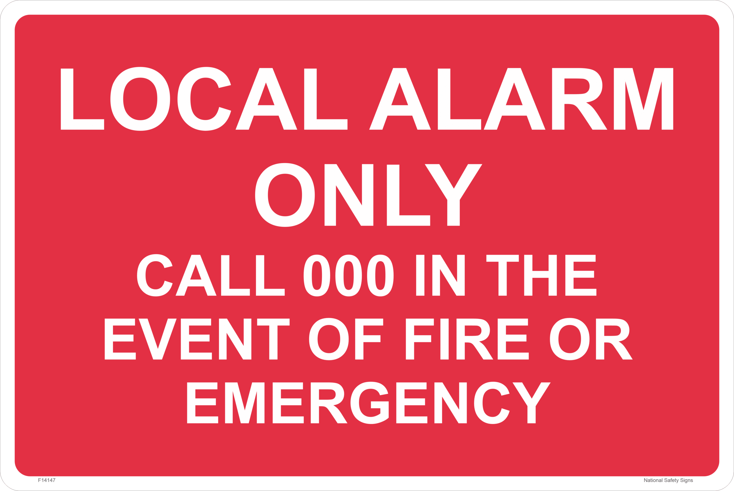 Local Alarm Only Sign F14147