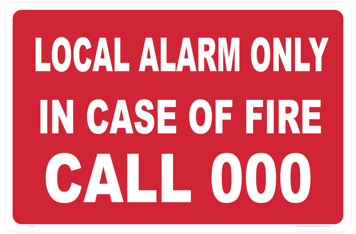 Local Alarm Only sign