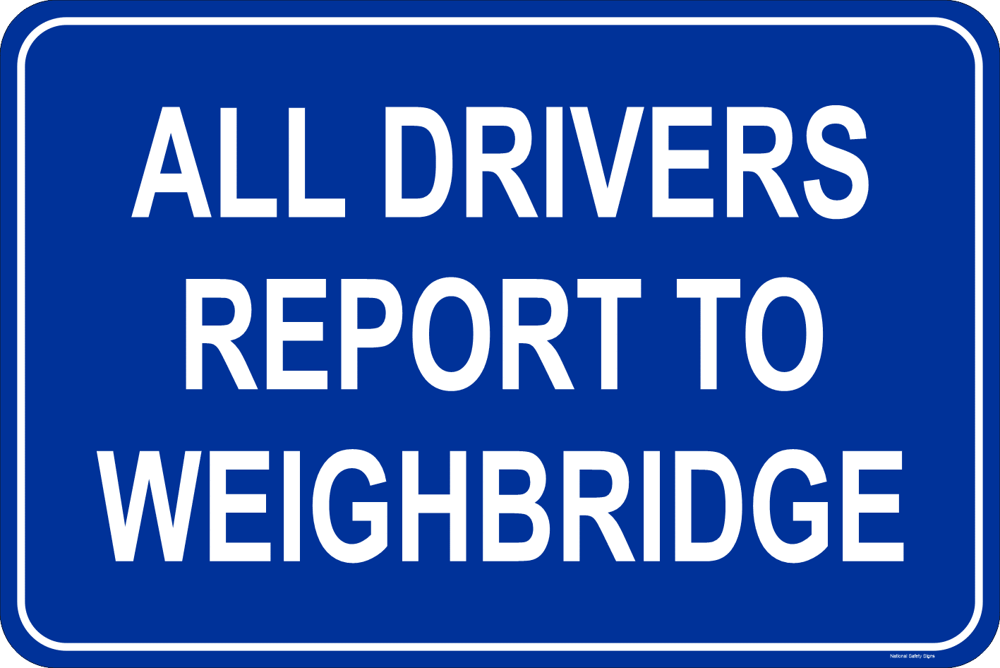 Report to Weighbridge Sign IN16318