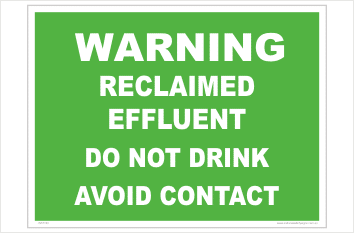 Reclaimed Effluent Warning sign. Recycled water signs