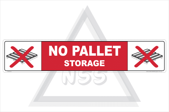 No Pallet Storage sign