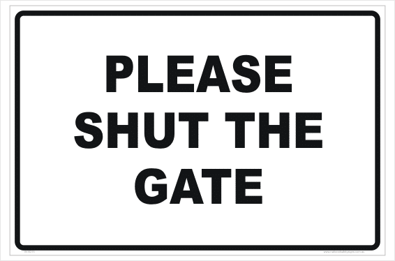 Please shut the gate sign
