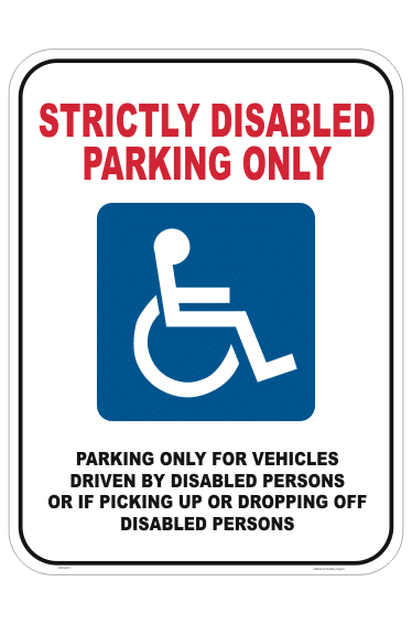 Strictly Disabled parking only sign. Wheelchir parking only