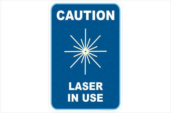Caution Laser in Use