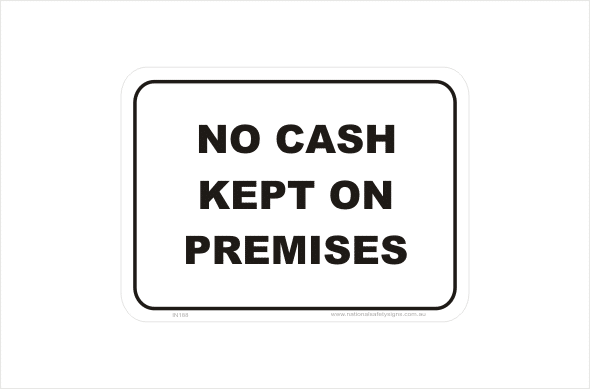 No Cash on Premises Sign