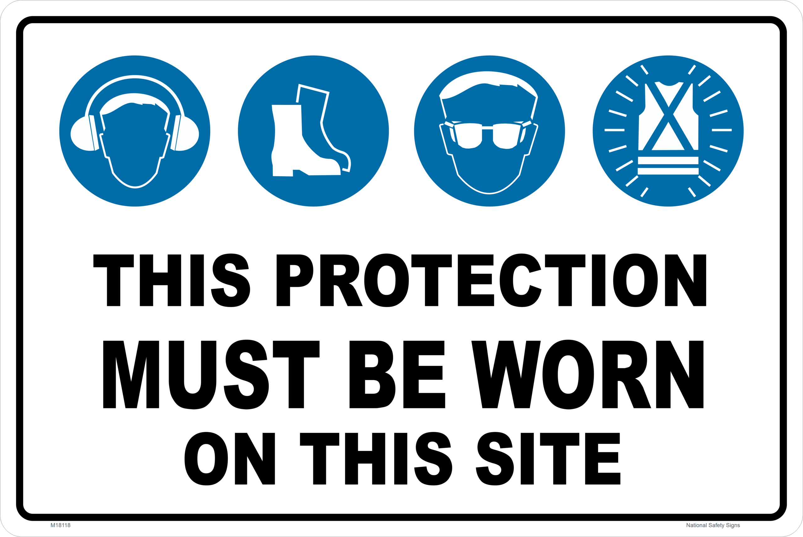 This Protection Must be Worn On Site M18118