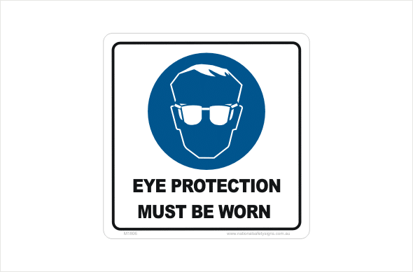 eye protection must be worn