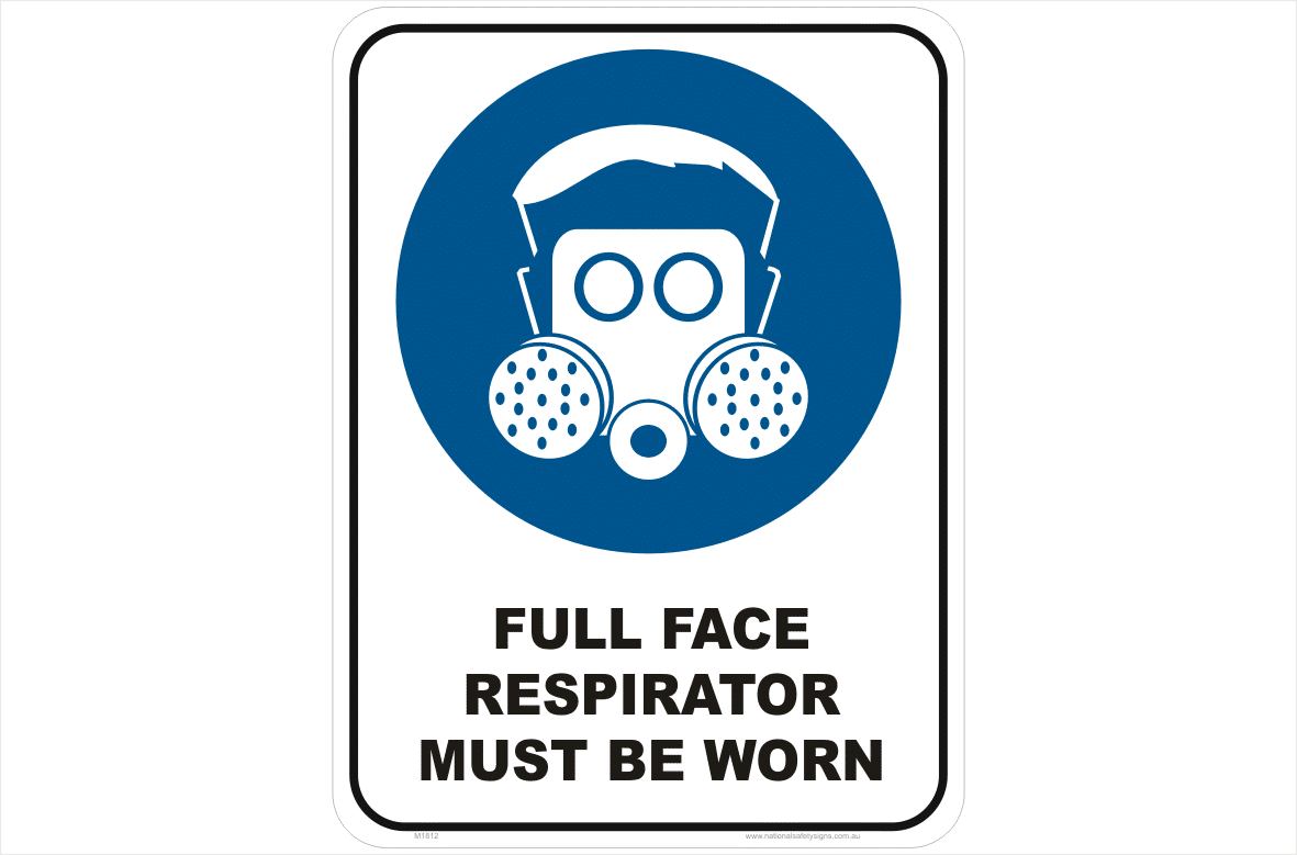 Full Face Respirator must be worn