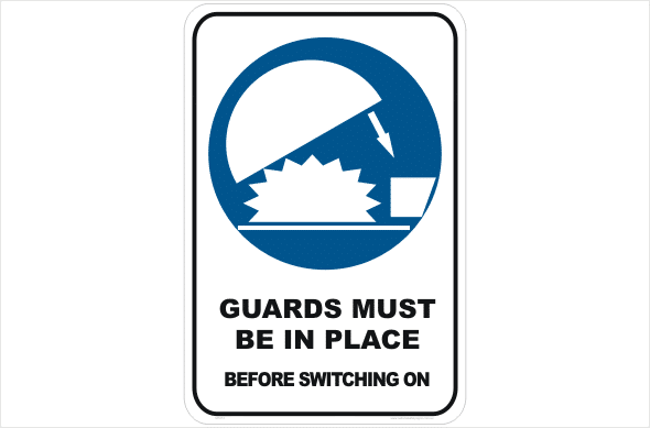 Guards Must be in Place Before switching on