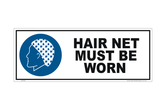 Hair Net Must be Worn M1844