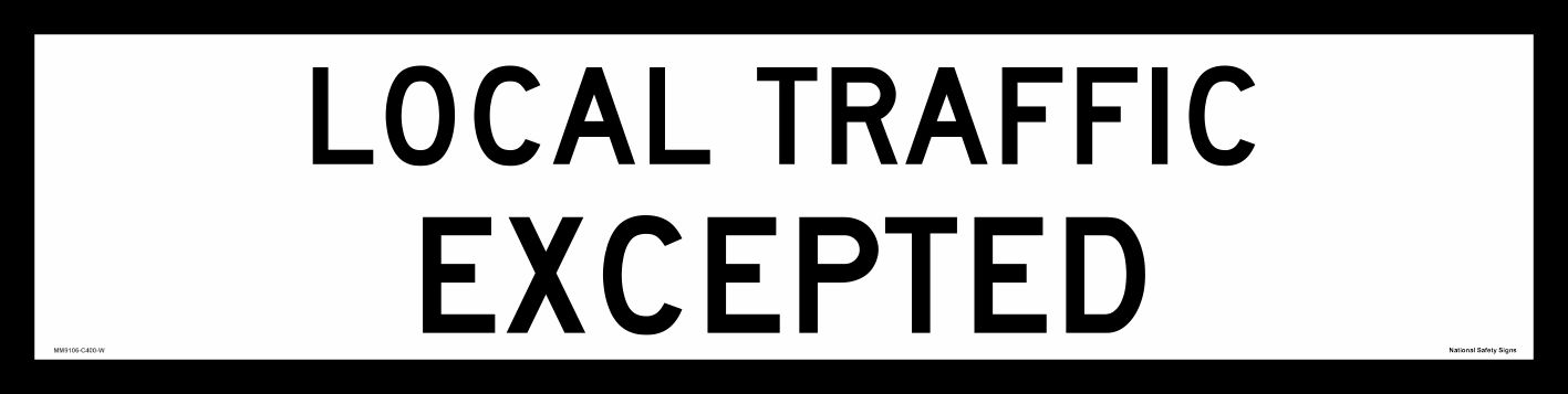 Multi Message sign Local Traffic Excepted 1200 x 300 MM9106