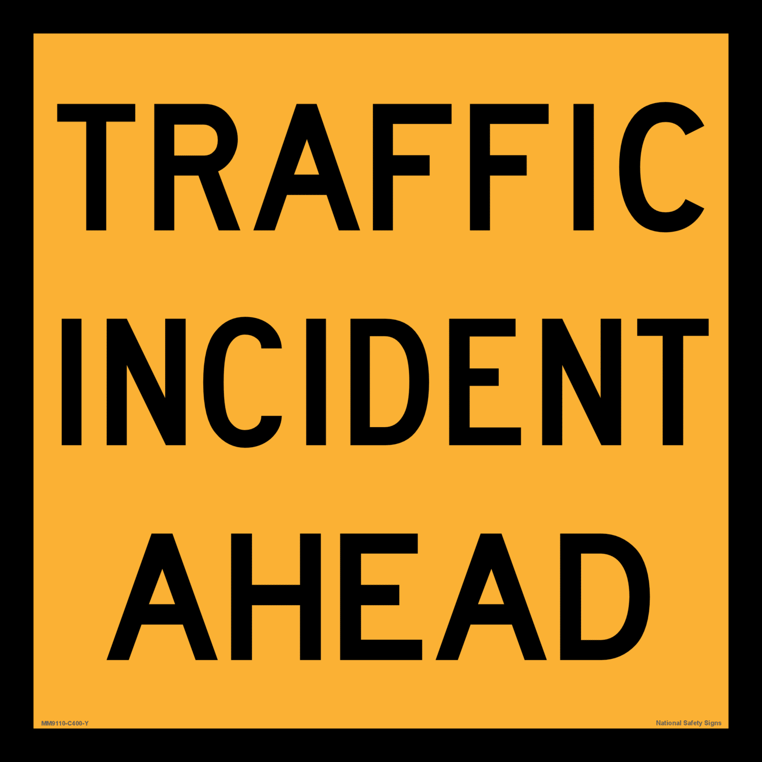 Multi Message Traffic Incident Ahead Sign MM9110
