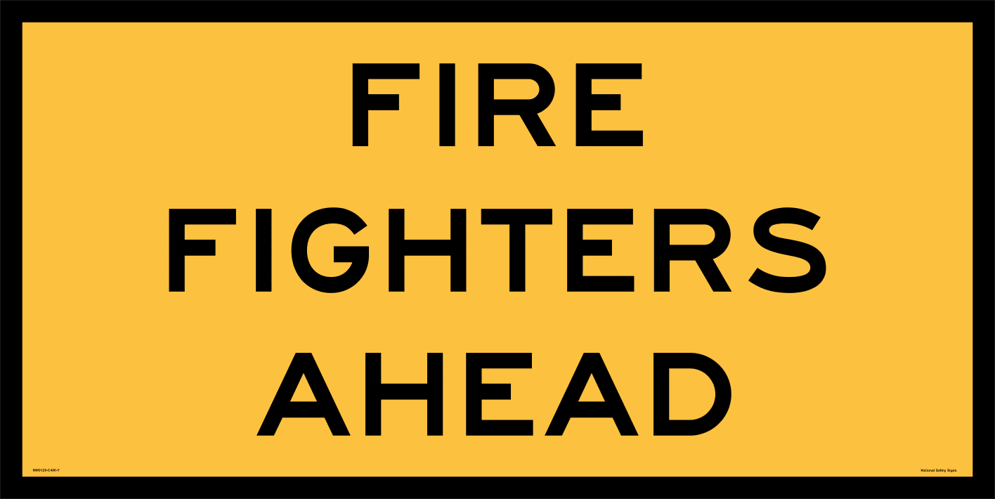 Multi Message sign Fire Fighters Ahead 1200 x 600mm MM9126