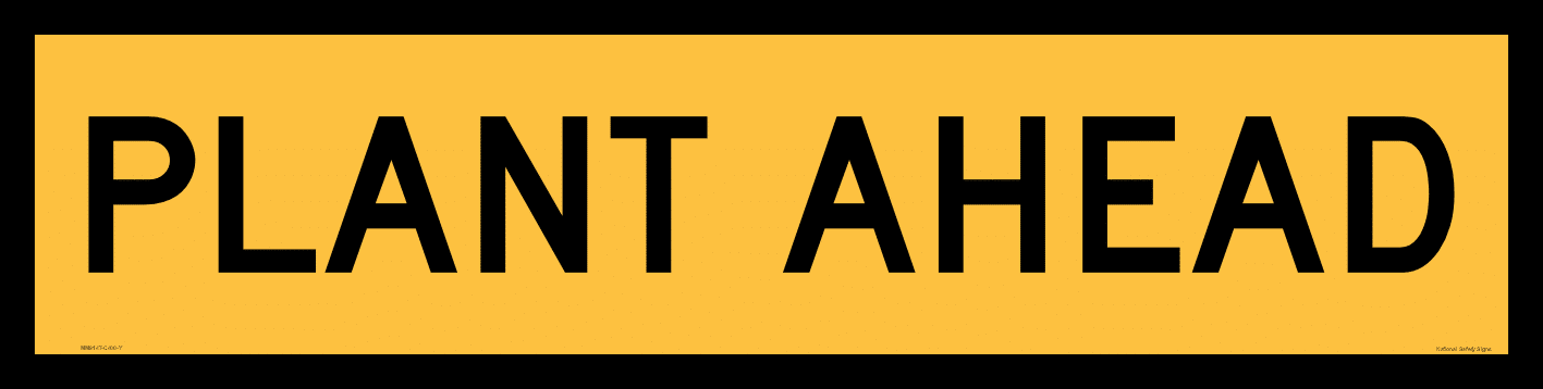 Multi Message Plant Ahead Sign 1200 x 300 MM9147