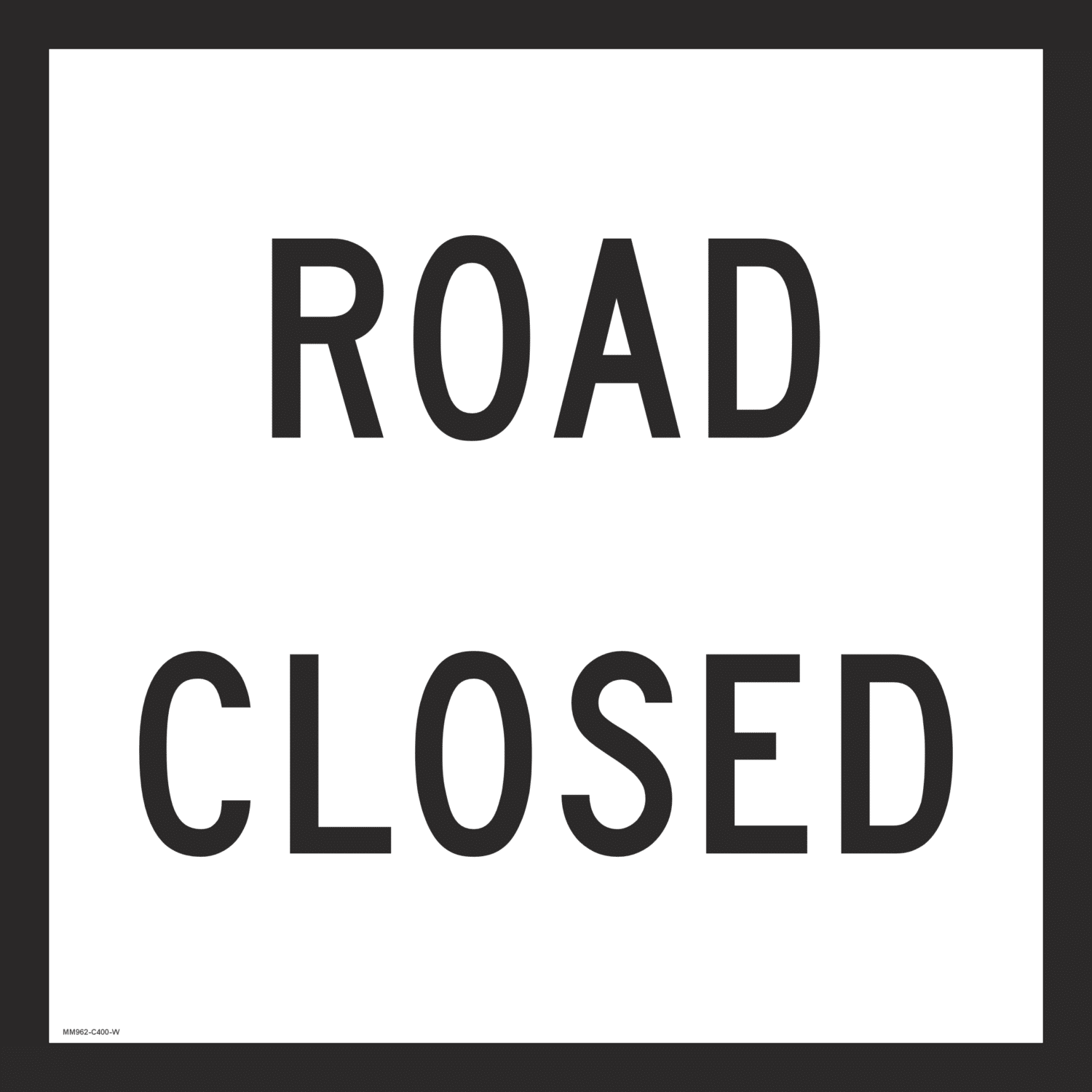 Road Closed sign MM962