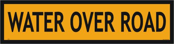 Multi Message sign Water over Road 1200 x 300 MM984
